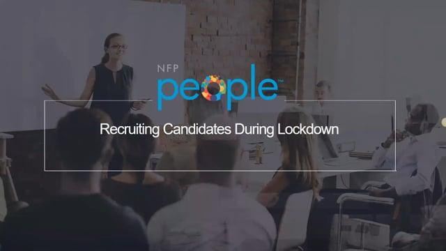 Recruiting Candidates During Lockdown